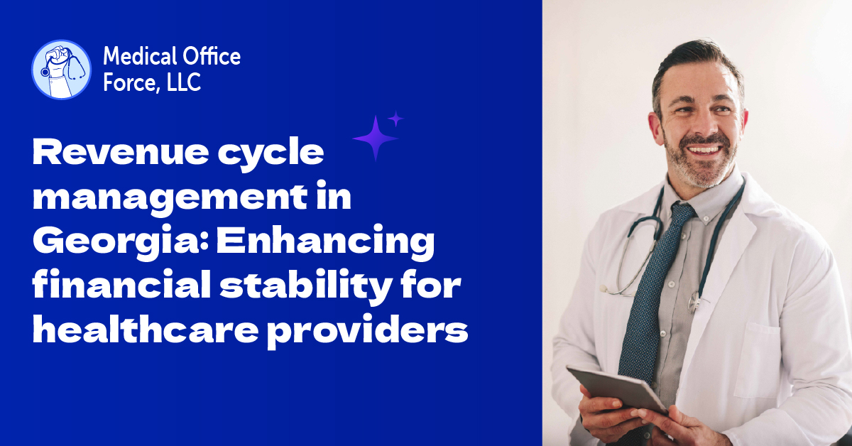 Revenue Cycle Management in Georgia: Enhancing Financial Stability for Healthcare Providers