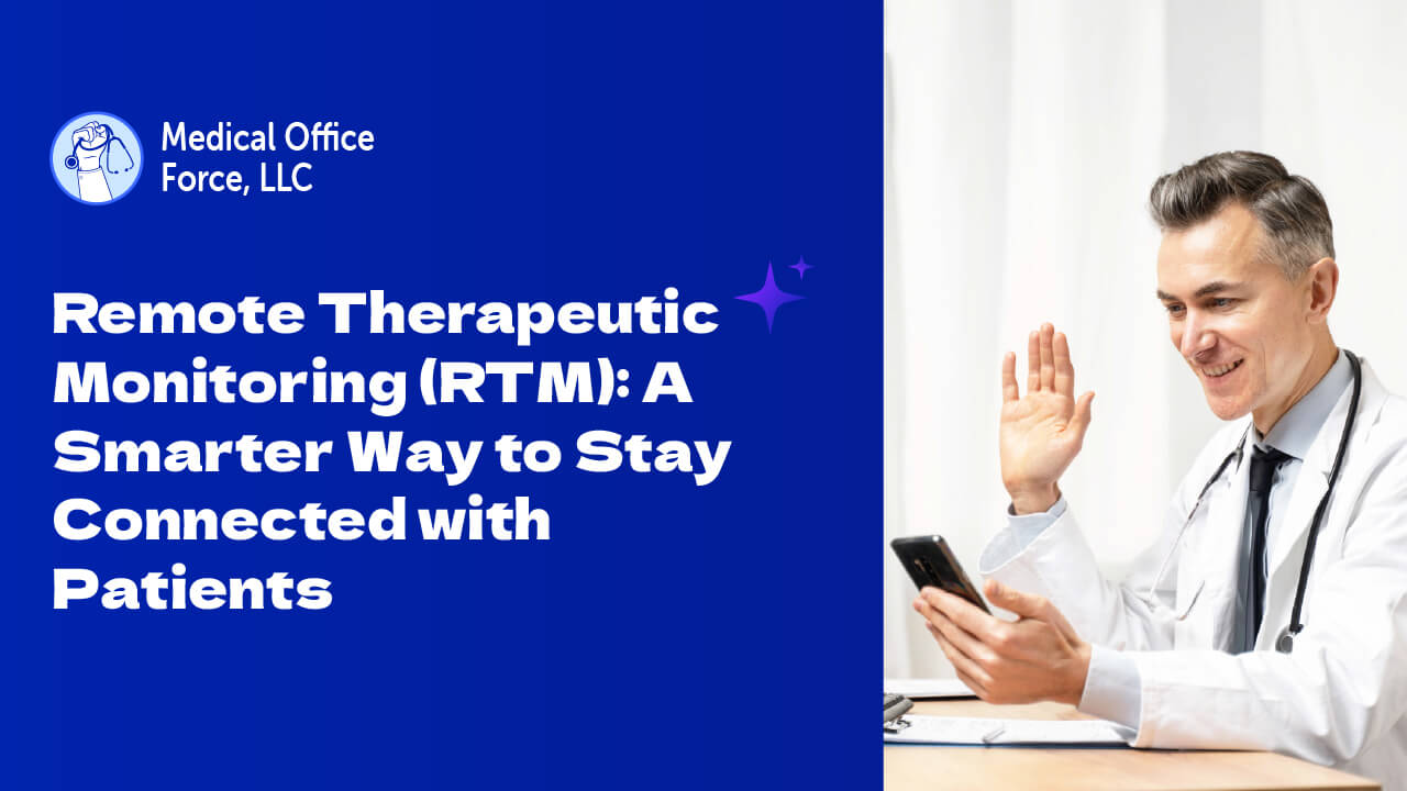 Remote Therapeutic Monitoring (RTM): A Smarter Way to Stay Connected with Patients